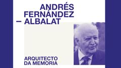 Cartel da homenaxe a Fernndez-Albalat da RAG e COAG.

