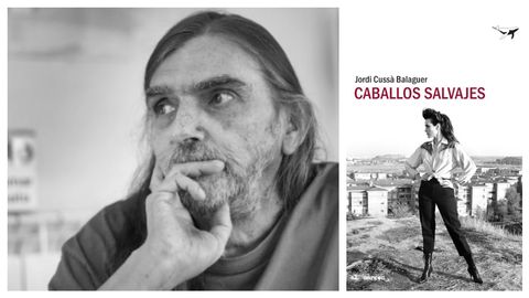 Retrato del escritor Jordi Cussà. A la derecha, portada de la edición castellana de «Caballos salvajes»
