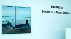 Una obra de Federico Granell en la exposici�n �Homo Faber. Soledad en la Ciudad Gen�rica�