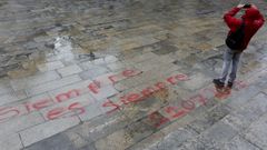 Pintadas hechas en la Praza de Santa Mar�a de Lugo