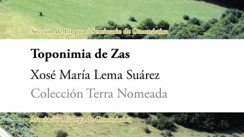 Volume �Toponimia do Concello de Zas�, de Xos� Mar�a Lema