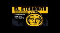 �EL ETERNAUTA�. H�CTOR GERM�N OESTERHELD Y FRANCISCO SOLANO L�PEZ 
CIENCIA FICCI�N
Llega la reedici�n de una de las obras de lectura obligatoria, m�s all� del c�mic, m�s all� del g�nero. Ambientada en una ficticia ocupaci�n alien�gena de Buenos Aires, es una reivindicaci�n de libertad, del poder del hombre de sobrevivir, con un dibujo extraordinario.