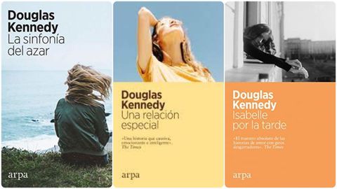 Tres de las novelas de Douglas Kennedy editadas recientemente por Arpa. Este otoo, el escritor ha presentado en Madrid y Barcelona Isabelle por la tarde.