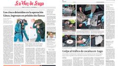 La primera foto corresponde a la primera plana de la edici�n local de Lugo del d�a 19 de octubre del 2010, en la que se informa sobre la entrada en prisi�n de los detenidos en la �Operaci�n Lince�. A su derecha, una p�gina publicada el 17 de enero del 2009 con informaci�n sobre la �Operaci�n Pinguin�.