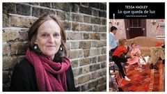 La narradora brit�nica Tessa Hadley (Bristol, 1956) es profesora de literatura y escritura creativa en la Universidad de Bath Spa