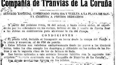 En julio de 1928, la Compañía de Tranvías puso en marcha un servicio especial. Por 50 céntimos de peseta ofrecían viajes de ida y vuelta desde Puerta Real hasta As Xubias (en tranvía) y de As Xubias a Santa Cristina (en barca).