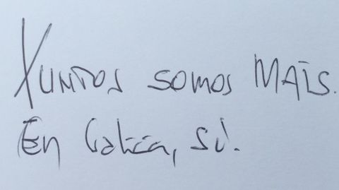 Xuntos somos mas, En Galicia, s dej escrito para los lectores Feijoo.