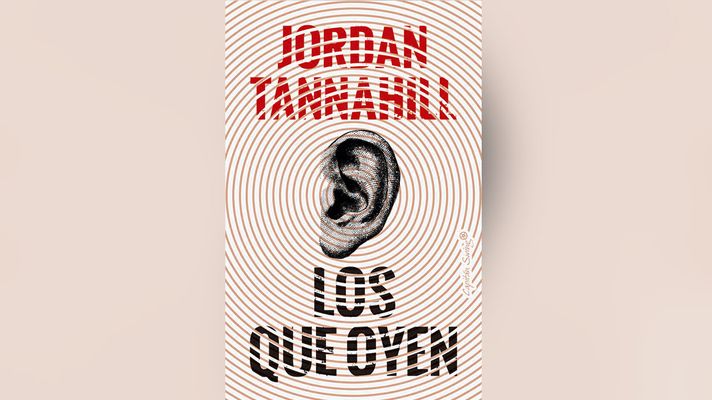 Portada del libro «Los que oyen», de Jordan Tannahill, editado por Capitán Swing