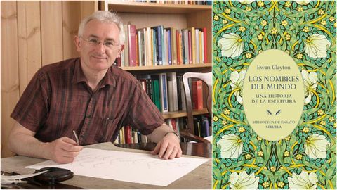 El cal�grafo ingl�s Ewan Clayton. A la derecha, portada del ensayo �Los nombres del mundo�.