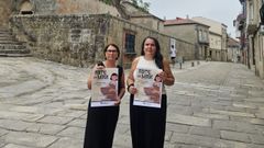 Mar�a L�pez y Eva Sampedro, en la zona de Santo Estevo de Allariz donde se celebrar�  la feria Arte de Man.