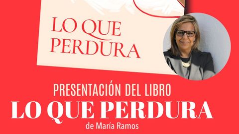 Presentaci�n de �Lo que perduda� por Mar�a Ramos