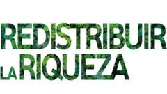 Redistribuir la riqueza