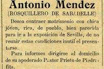 <span lang= es-es >�Joven, rica, de pueblo, bien parecida�</span>. Este anuncio fue publicado en 1913 por el peri�dico chantadino �La Comarca�. Probablemente se trate de una broma entre amigos, de la que la v�ctima es un tal Antonio M�ndez, �rosquillero de Sabadelle�