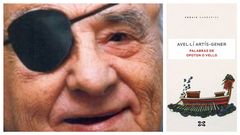 Retrato do escritor Avel�l� Art�s-Gener (Barcelona, 1912-2000) e detalle da portada do seu libro �Palabras de Opoton o Vello� na edici�n de Xerais